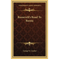 Roosevelt's Road To Russia
