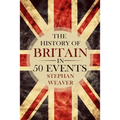 The History of Britain in 50 Events
