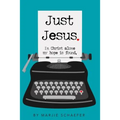 Just Jesus: In Christ alone my hope is found