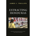 Extracting Honduras: Resource Exploitation, Displacement, and Forced Migration