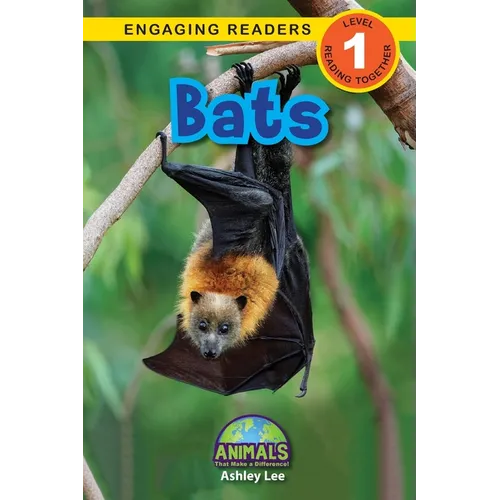 Bats: Animals That Make a Difference! (Engaging Readers, Level 1)