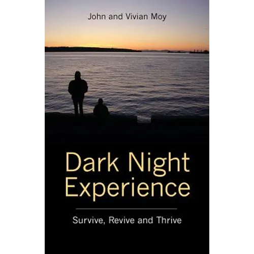 Dark Night Experience: Survive, Revive and Thrive