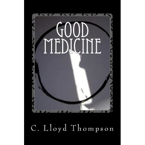 Good Medicine: Medicinal and Martial Chi Kung