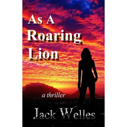 As a Roaring Lion: a UK & Africa thriller