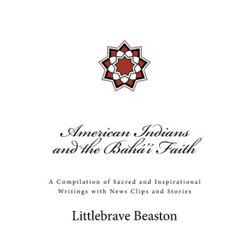 American Indians and the Bahá'í Faith