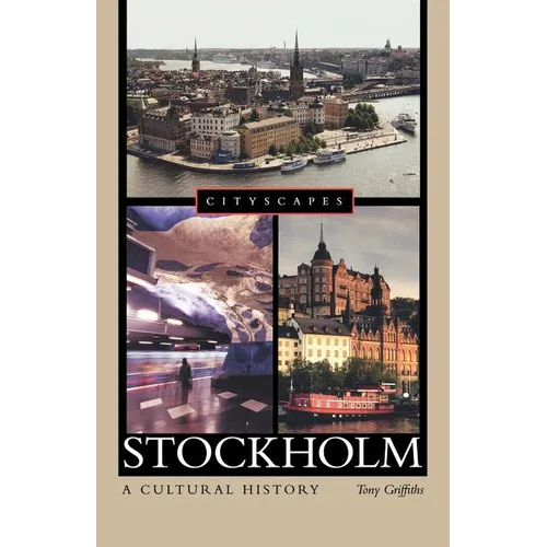 Stockholm: A Cultural History