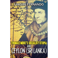 Thomas More's Socialist Utopia And Ceylon (Sri Lanka)