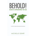 Behold! God Is Speaking to Us: A Fifty-Two Week Old Testament Devotional