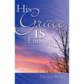 His Grace is Enough