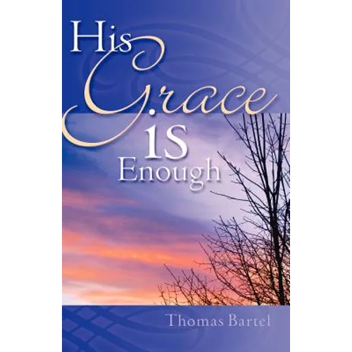 His Grace is Enough
