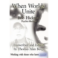 When Worlds Unite