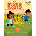 Help the Strong Cheetah: An Acorn Book (the Inside Scouts #3): Volume 3