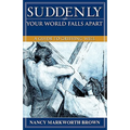 Suddenly-Your World Falls Apart