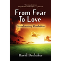 From Fear to Love: Transforming Revelation
