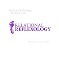 Relational Reflexology The Blog Posts