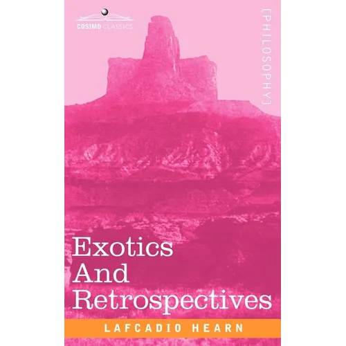 Exotics and Retrospectives