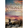 Scipio Africanus: The Roman Miltary Genius