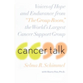 Cancer Talk: Voices of Hope and Endurance from the Group Room, the World's Largest Cancer Support Group