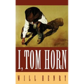 I, Tom Horn