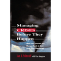 A Managing Crises Before They Happen: What Every Executive and Manager Needs to Know about Crisis Management