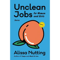 Unclean Jobs for Women and Girls: Stories