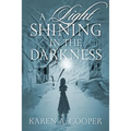 A Light Shining In The Darkness
