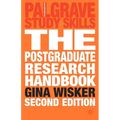 The Postgraduate Research Handbook: Succeed with Your Ma, Mphil, Edd and PhD