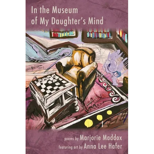 In the Museum of My Daughter's Mind