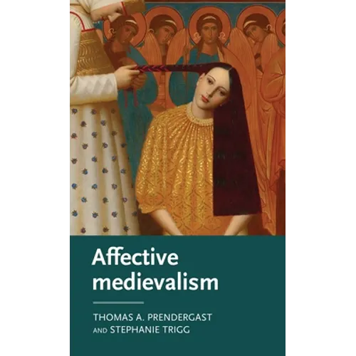 Affective Medievalism: Love, Abjection and Discontent
