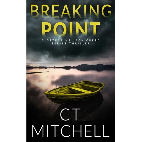 Breaking Point: A Detective Jack Creed Novel