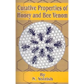 Curative Properties of Honey and Bee Venom