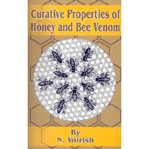 Curative Properties of Honey and Bee Venom