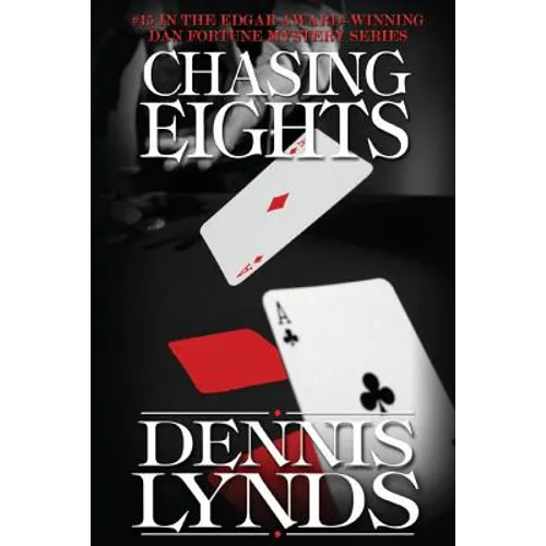 Chasing Eights: #15 in the Edgar Award-winning Dan Fortune mystery series