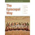 The Episcopal Way: Church's Teachings for a Changing World Series: Volume 1