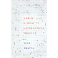 A Brief History of Mathematical Thought