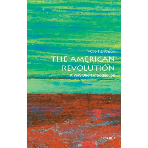 The American Revolution: A Very Short Introduction