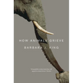 How Animals Grieve