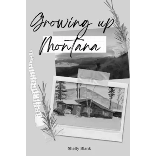 Growing Up Montana