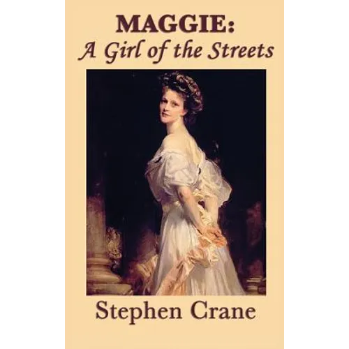 Maggie: A Girl of the Streets