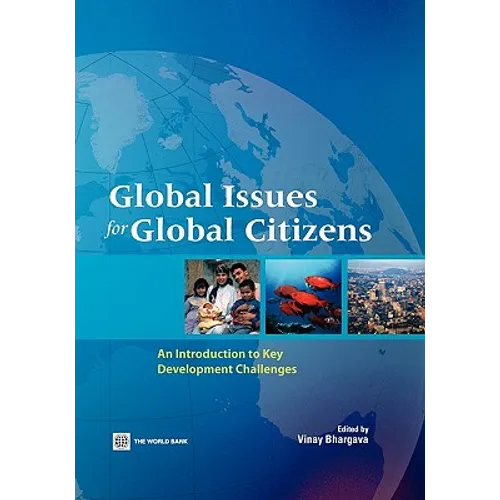 Global Issues for Global Citizens: An Introduction to Key Development Challenges