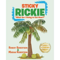 Sticky Rickie: "What am I going to eat now?"