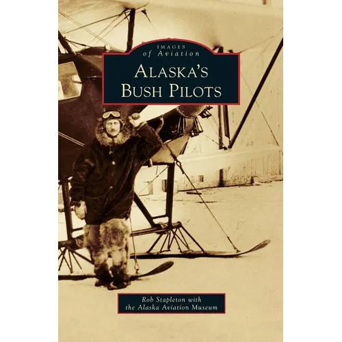Alaska's Bush Pilots