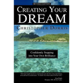 Creating Your Dream: Confidently Stepping into Your Own