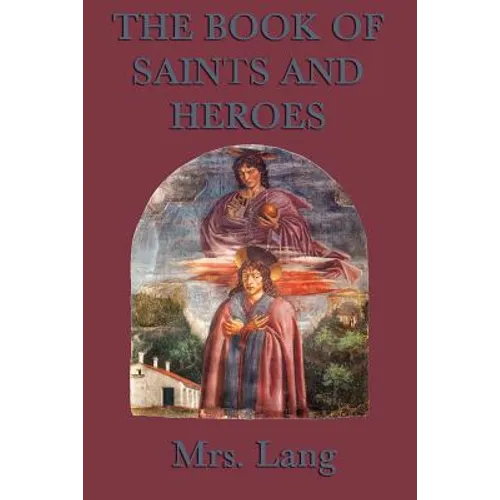The Book of Saints and Heroes