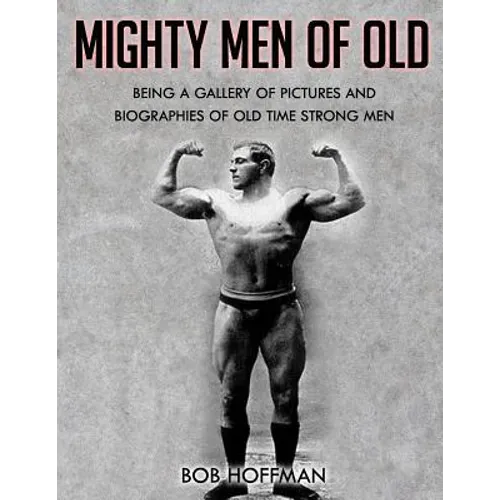 Mighty Men Of Old: (Original Version, Restored)