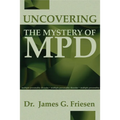 Uncovering the Mystery of MPD