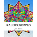 Kaleidoscope 3: Coloring Book for Adults!
