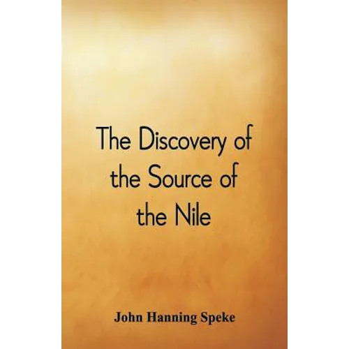 The Discovery of the Source of the Nile