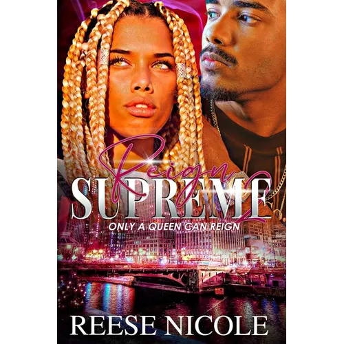 Reign Supreme 2: Only A Queen Can Reign