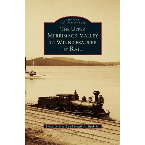 Upper Merrimack Valley to Winnipesaukee by Rail